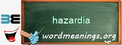 WordMeaning blackboard for hazardia